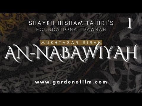 Mukhtasar Seerah An-Nabawiyyah (Foundational Dawrah)