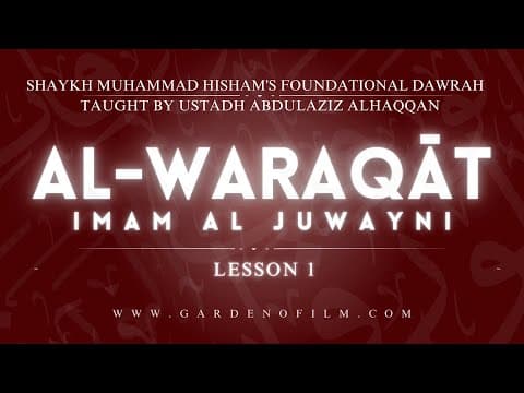 Al Waraqaat (Foundational Dawrah)